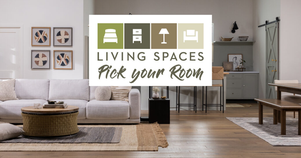 Living Spaces Pick Your Room